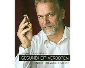 Gesundheit Verboten-Andreas Kalcker