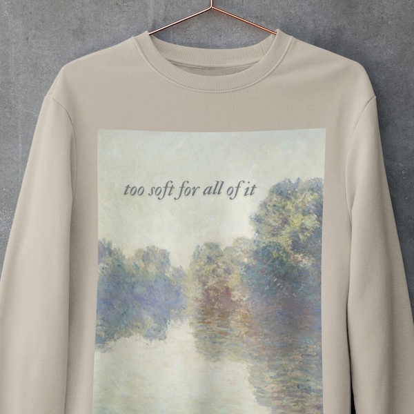 Sweet Nothing Sweatshirt, Too Soft For All Of It, Midnights Lyrics, Pastel Monet Impressionist Art, TS Merch