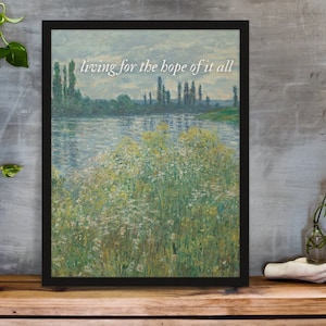 August Wall Art, Living for the Hope of It All, Folklore Lyrics, To Live for the Hope of It All, Claude Monet Poster Physical Print
