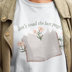 Book Lover TS Shirt, Don't Read The Last Page Lyric, Bibliophile Reader Book T-Shirt