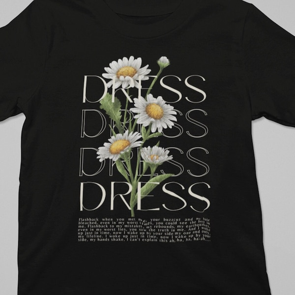 Dress Daisy Gaylor Shirt, LGBTQ Dress Lyrics TS T-Shirt