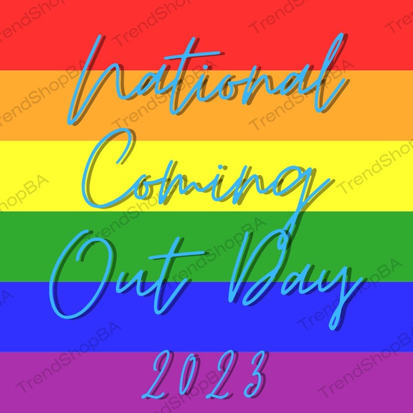 Coming Out Day PNG and SVG (Perfect Gift For National Coming Out Day!)