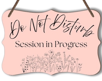 Do Not Disturb Session In Progress Hanging Sign for Office Privacy Sign for Therapist Office Door Sign