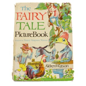 1957 The Fairy Tale Picture Book | by Nancy Dingman Watson | Illustrated by Aldren Watson | Hardcover | Vintage Book | Children&#39;s Book