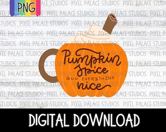 Pumpkin Spice Sublimation PNG - Digital Download
