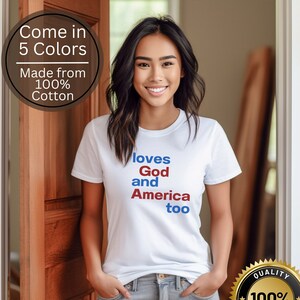 Aime Dieu et l&#39;Amérique aussi Tee-shirt en coton T-shirt chrétien patriotique T-shirt Jour de l&#39;indépendance USA Chemise rouge blanc bleu Cadeau pour elle