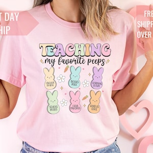 Egg-cellent Teacher Shirt for Easter: Teaching My Favorite Peeps, Teachers Easter Shirt, Gift for Teacher