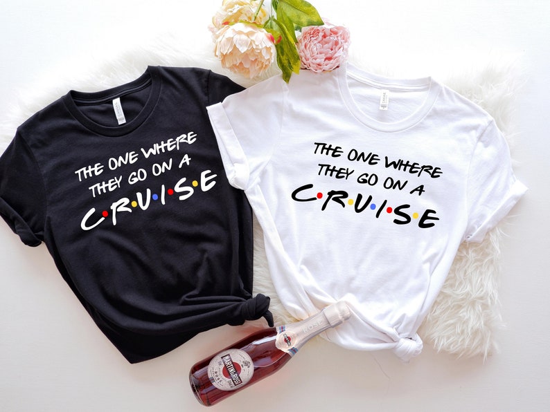 Friends Cruise Shirt the One Where They Set Sail Fun Friends Inspired