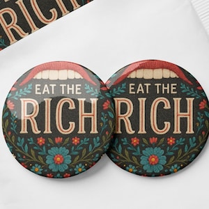 Eat the Rich Set of 5 Pin Buttons – Anti-Elitist Political Badge Pack, Protest Statement Pins, Punk Activist Accessories, Class War Gift