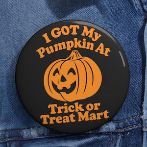 Retro Halloween Buttons, Vintage Halloween, Trick or Treat Mart, Pumpkins, Nostalgia, 80s pin, 70s button, Souvenir Pin