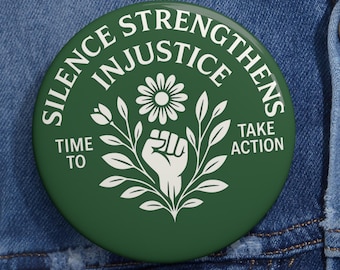 Activist Pinback Button: Social Justice Protest Accessory