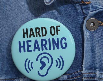 Hard of Hearing Ear Icon pin button | Accessibility Awareness