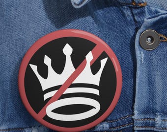 No Kings Pin Button, Political Protest Badge, Anti-Monarchy Symbol