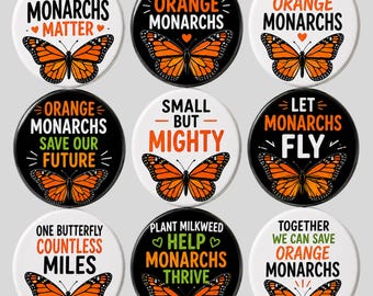 Monarch Butterfly Awareness Pin Buttons, Save the Monarchs Pollinator Conservation Nature Garden Wildlife Gift Badge Pins