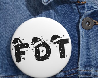 Subtle FDT Christmas Pin Button | Political Holiday Activist Gift