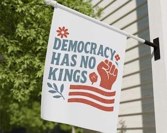 Democracy Has No Kings Garden Flag: Political Activist Lawn Decor
