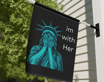 Im With Her Garden Flag: Feminist Political Yard Decor