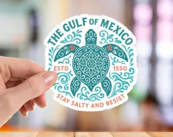 Gulf of Mexico Stay Salty Sticker | Resist Trump | Anti-Trump Democrat Sticker | Political Resistance Gift