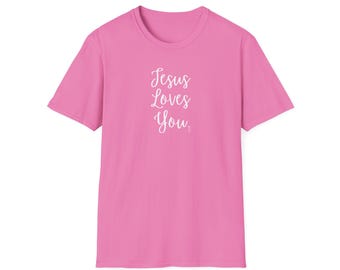 Jesus Loves you T-Shirt