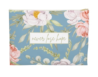 never loose hope floral Accessory Pouch, floral makeup bag, floral travel bag, Christian gifts, Closer Purpose
