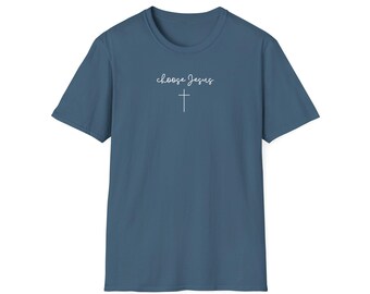choose Jesus, Softstyle T-Shirt, Christian womens tshirt, Closer Purpose, cross tshirt
