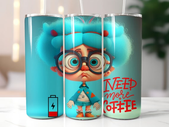 Funny Coffee Tumbler Wrap Design: 20oz Skinny Tumbler (Digital Download)