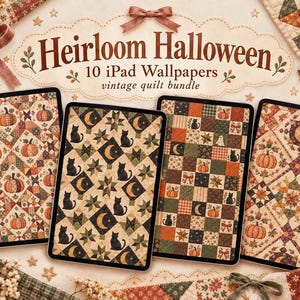May include: A digital collection of 10 iPad wallpapers titled Heirloom Halloween vintage quilt bundle. The display features four tablets showcasing patterns of pumpkins, black cats, moons, and stars in a warm, muted autumn color palette.