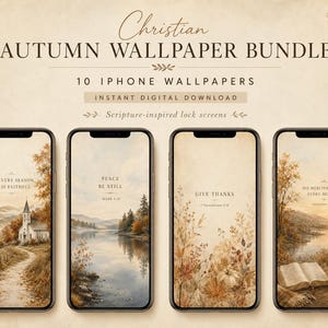 May include: A digital bundle of 10 iPhone wallpapers featuring autumn-themed landscapes and scripture-inspired text. The designs include a church, a lake, fall foliage, and a book with a mug, all displayed on four smartphone screens with beige tones.