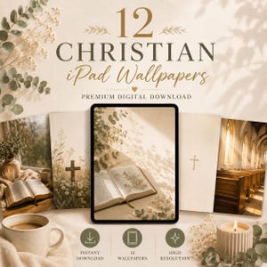 May include: A digital collection of 12 Christian iPad wallpapers featuring neutral-toned imagery of open bibles, church interiors, and floral arrangements. The text reads 12 CHRISTIAN iPad Wallpapers, PREMIUM DIGITAL DOWNLOAD, INSTANT DOWNLOAD, 12 WALLPAPERS, HIGH RESOLUTION.