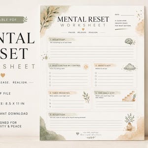 May include: A Mental Reset Worksheet printable PDF document featuring sections for brain dump, control, priorities, and reflection. The page has a beige background with watercolour leaf accents, a brain icon, a sun, a cloud, and stairs, measuring 8.5 x 11 inches.