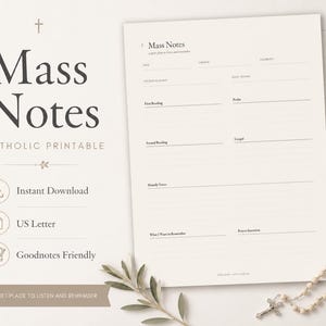May include: A cream-colored Mass Notes printable sheet with dark gray text, featuring sections for date, church, celebrant, readings, gospel, and homily notes. The document includes a small cross icon and lines for writing, presented alongside a rosary and olive branch.