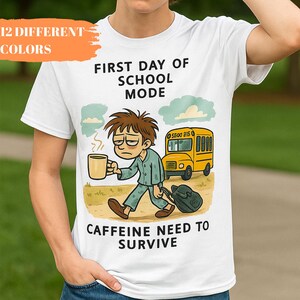 Camiseta unisex suave con dibujo de café para estudiantes, camiseta de supervivencia con cafeína para el regreso a clases, camiseta de primer día de clases, escuela cansada
