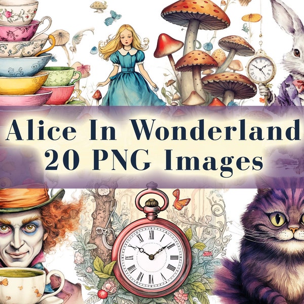 Alice in Wonderland PNG Clipart Bundle, 20 Graphics, Watercolor Alice Mad Hatter White Rabbit Tea Party Vintage Illustration, Commercial Use