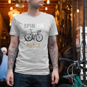Spin The Block Cycling Unisex Shirt, Cycling Shirt, Dad gift, Mom Gift, Gift for her, Gift for him, bike Tshirt