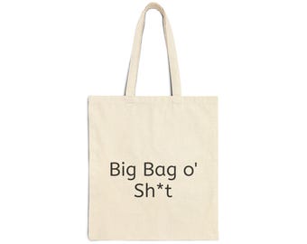 Big Bag o' Sh*t Canvas Tote Bag - Rolig stor tygkasse, Återanvändbar matkasse, Miljövänlig shoppingkasse, Nyckelkasse, Udda