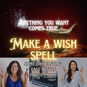 Powerful Make A Wish Spell Casting - Anything You Want Comes True - Manifest Desires - Professional Wish Fulfillment Witchcraft Service