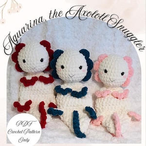 Crochet Axolotl Snuggler Pattern: Amigurumi Toy (PDF Pattern)
