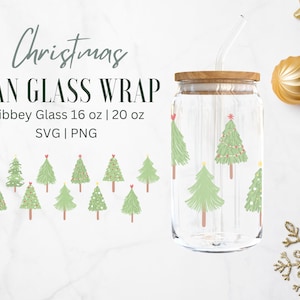 May include: Christmas can glass wrap design featuring a pattern of green Christmas trees with red ornaments and lights. The design is shown on a clear glass can with a wooden lid and a straw. The text "Christmas CAN GLASS WRAP" is displayed above the image. The text "Libbey Glass 16 oz | 20 oz" is displayed below the image. The text "SVG | PNG" is displayed below the text "Libbey Glass 16 oz | 20 oz".
