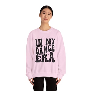 In My Dance Era sweatshirt | Dance typography crewneck