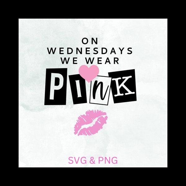 Op woensdag dragen we roze SVG-Mean Girls Quote-Mean Girls shirt-SVG-PNG-digitale download