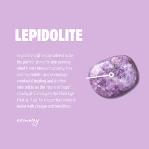 May include: A close-up of a lepidolite stone, a purple crystal with white and gray inclusions. The word "LEPIDOLITE" is displayed in white block letters. Text below describes the stone's properties and association with the Third Eye Chakra.