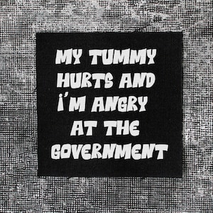 My Tummy Hurts Patch: Aufnäher zum Aufnähen (4x4)