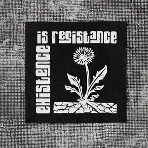 Punk Patches, Punk Patch, Sew On Patch, Patches for Jackets, Jacket Patches, Canvas Patch, Patches, Existence is Resistance Dandelion Patch