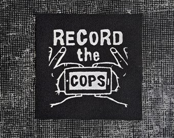 Record the Cops Patch: 4" Sew-On Canvas Punk Patch