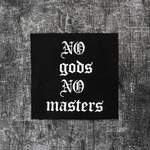 No Gods No Masters: Black Canvas Sew-On Anarchy Patch