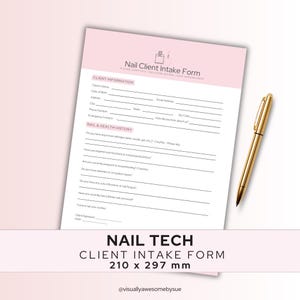 May include: A pink and white Nail Client Intake Form with a gold pen. The form includes sections for client information and nail and health history. The form measures 210 x 297 mm.