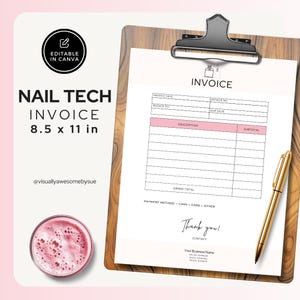 May include: A printable invoice template for nail technicians, featuring a pink and white design. The document is 8.5 x 11 inches and includes fields for invoice details, descriptions, and totals. A gold pen rests beside the invoice.