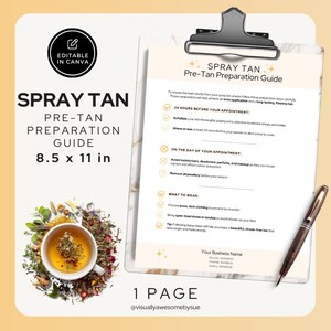 May include: A spray tan pre-tan preparation guide on an 8.5 x 11 inch clipboard. The guide includes tips on exfoliating, shaving, and what to wear. A cup of tea and a pen are also visible.
