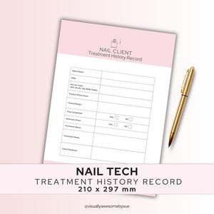 May include: A pink and white nail treatment history record with a gold pen. The record includes fields for client name, date, service type, and technician notes. The text "NAIL TECH TREATMENT HISTORY RECORD" is at the bottom. The paper measures 210 x 297 mm.