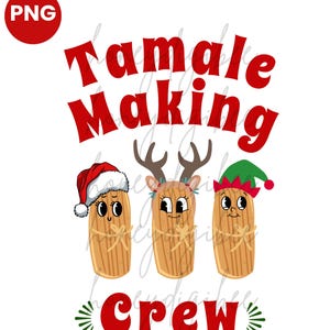 Tamale Making Crew PNG | Mexican Food Shirt, Tamale Shirt, Tamale Season